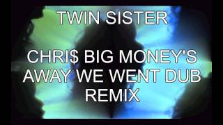 Twin Sister- All Around And Away We Go (Chris Big Money Remix)