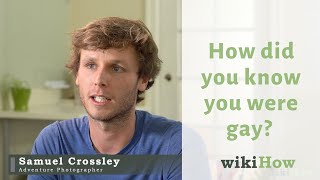 How did you know you were gay? | wikiHow Asks