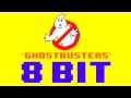 Ghostbusters 8 Bit Remix Cover Version Tribute To Ray Parker Jr 8 Bit Universe