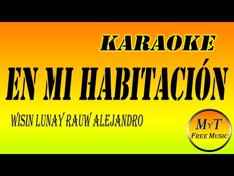 Wisin Lunay Rauw Alejandro ft Los Legendarios - En Mi Habitación /Karaoke/Instrumental/Lyrics/Letra