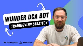 How to Use Wunder DCA TradingView Strategy | Full Setup, Filters & Automation Guide