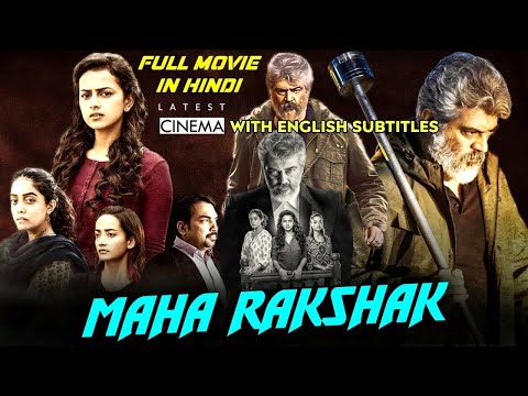 Maha Rakshak Nerkonda Paarvai 2021 New Released Hindi Dubbed Official Movie  Ajith Kumar, Shraddha