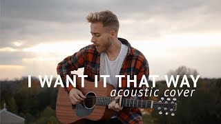 Backstreet Boys - I Want It That Way (Acoustic Cover by Jonah