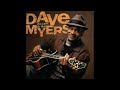 DAVE MYERS (Byhalia, Mississippi. U.S.A) - Please Don't Leave Me