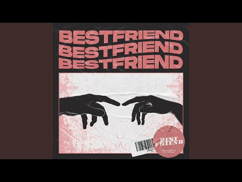 Bestfriend (feat. Tasja)
