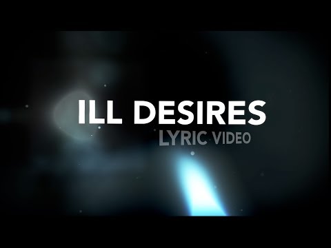 These Silent Waves - Ill Desires (Official Lyric Video)