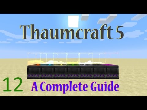 [12] A Complete Guide To Thaumcraft 5 - Artifice Part 3