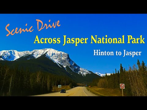 【4K】WORLD CLASS SCENIC DRIVE ACROSS JASPER NATIONAL PARK : from Hinton to Jasper with relaxing music