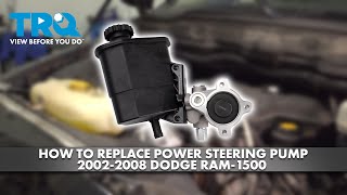 How to Replace Power Steering Pump 2002-2008 Dodge Ram 1500