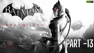 Batman: Arkham City GOTY Edition Gameplay Walkthrough Part 13 [2K 60FPS PC] -No Commentary
