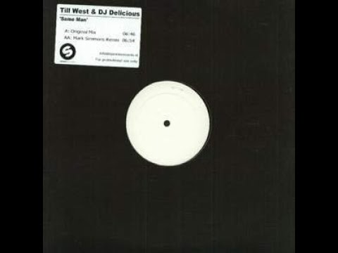 Till West & DJ Delicious - Same man (Original mix)
