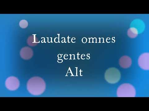 Laudate omnes gentes - Alt