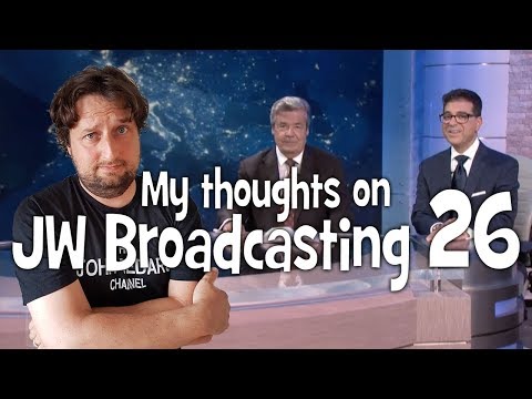 My thoughts on JW Broadcasting 26 - November 2016 (with Gerrit Lösch and Christopher Mavor)