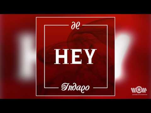 Indaqo - Hey | Official Audio