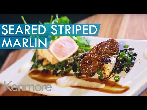 Fish Dishes for Dinner: Seared Striped Marlin | Kenmore