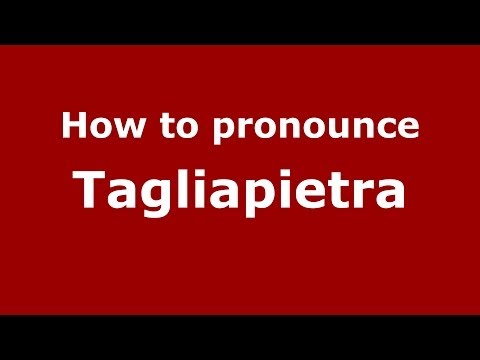 How to pronounce Tagliapietra (Italian/Italy) - PronounceNames.com