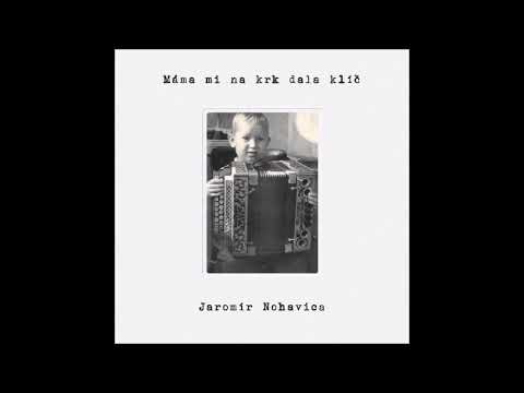 Jaromír Nohavica – Máma Mi Na Krk Dala Klíč - 2021 Magic Records (Full album)
