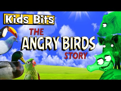The Angry Birds Story - Kid Bits by Kids Cool