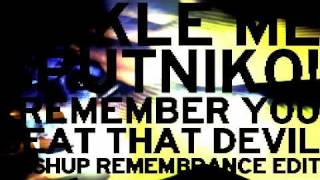 Tikkle Me x Sputniko! - I Remember You Beat That Devil (Mashup Remembrance Edit)