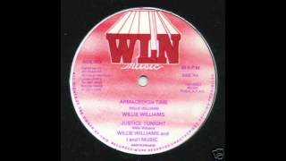 Armagedion Time / Justice Tonight - Willie Williams (WLN Music)