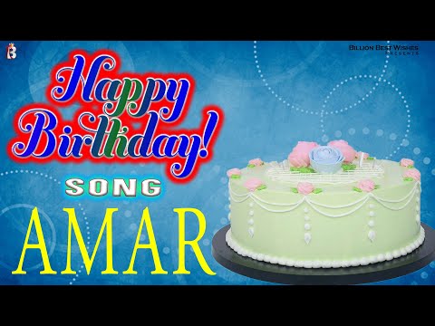 Amar Happy Birthday - Birthday Video Song | Birthday Songs With Names #billionbestwishes