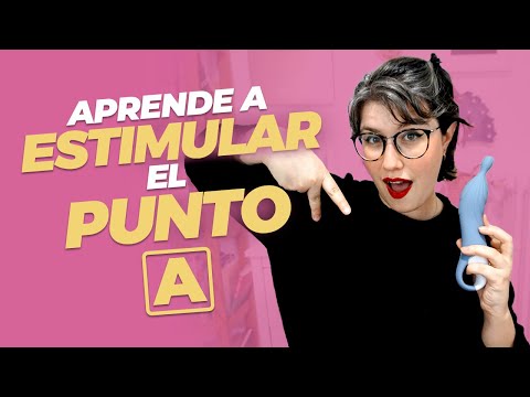 CÓMO ESTIMULAR EL PUNTO A 🍓 | Aprende sobre sexo.