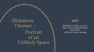 Art: Panel Discussions and Book Launch, Mickalene Thomas / Portrait of an Unlikely Space
