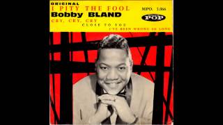 Bobby "Blue" Bland - I Pity The Fool