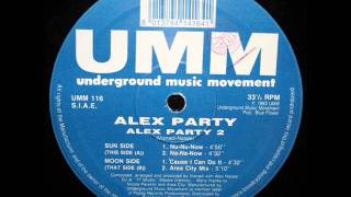 Alex Party 'Cause I Can Do It'
