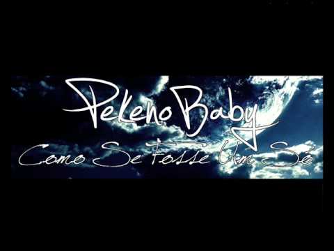 PekenoBaby - Como Se Fosse Um Só