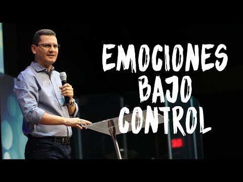Emociones bajo control - Pastor Bernardo Gómez