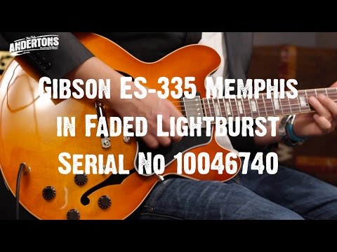 Top Shelf Guitars - Gibson ES-335 Memphis in Faded Lightburst Serial No 10046740