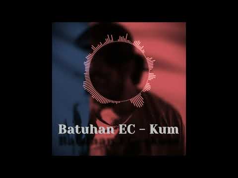 Batuhan EC - Kum (2019 Official Audio)