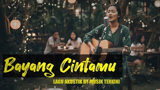 Download lagu Bagang Cintamu - Lagu Akustik By Musik Terkini mp3