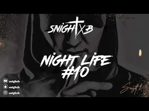 Night Life #10 - Snight B