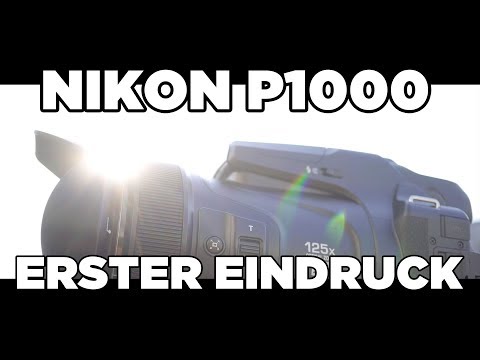 Nikon P1000 - Der Größte Zoom aller Zeiten (125x) - Ersteindruck / Hands-On (deutsch)