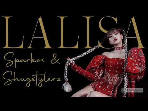 Sparkos & Shugstylerz - LaLisa