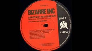 Bizzare Inc - Agroovin [Ollytone Dub] [1993]