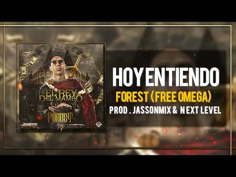06. Hoy Entiendo - Forest (Free Omega) (El Rey Del Mambo)