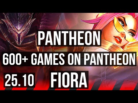 PANTHEON vs FIORA (TOP) | 600+ games | EUW Master | 25.10