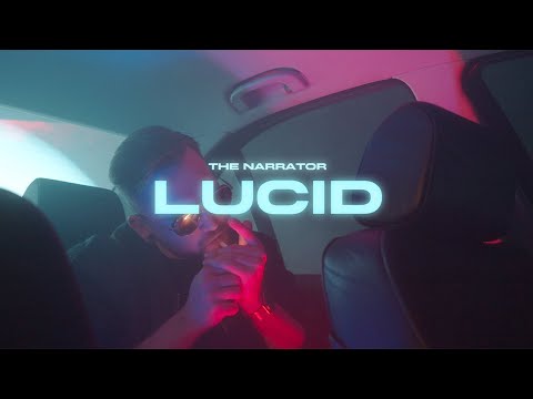 The Narrator – Lucid (Official Video)