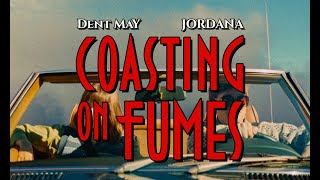 Dent May – “Coasting On Fumes” (feat. Jordana)