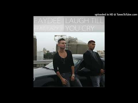 Faydee - Laugh Till You Cry without Lazy J (Short Version)