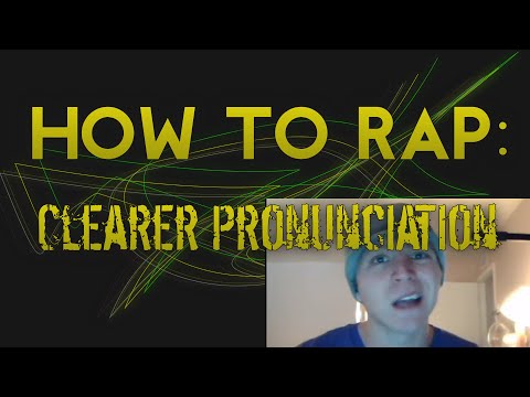 How to Rap - Clearer Pronunciation (Exaggerated Speech)