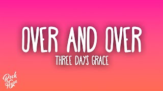 Three Days Grace - Over and Over
