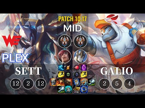 WE Plex Sett vs Galio Mid - KR Patch 10.17