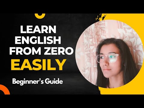 " Beginner's Guide To Learn English From Zero"|Learn English From Scratch-Follow These  Simple Steps