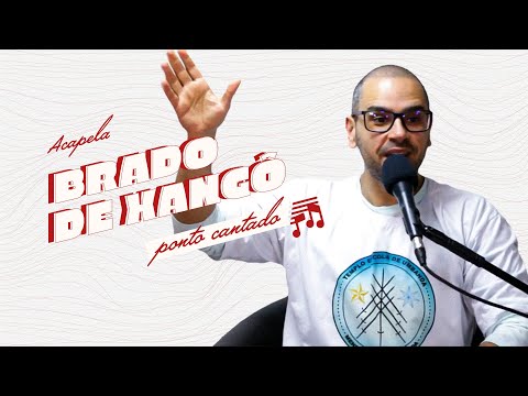 BRADO DE XANGÔ - ACAPELA | PONTO CANTADO DE XANGÔ - PODCAST UMBANDA PRA VIDA