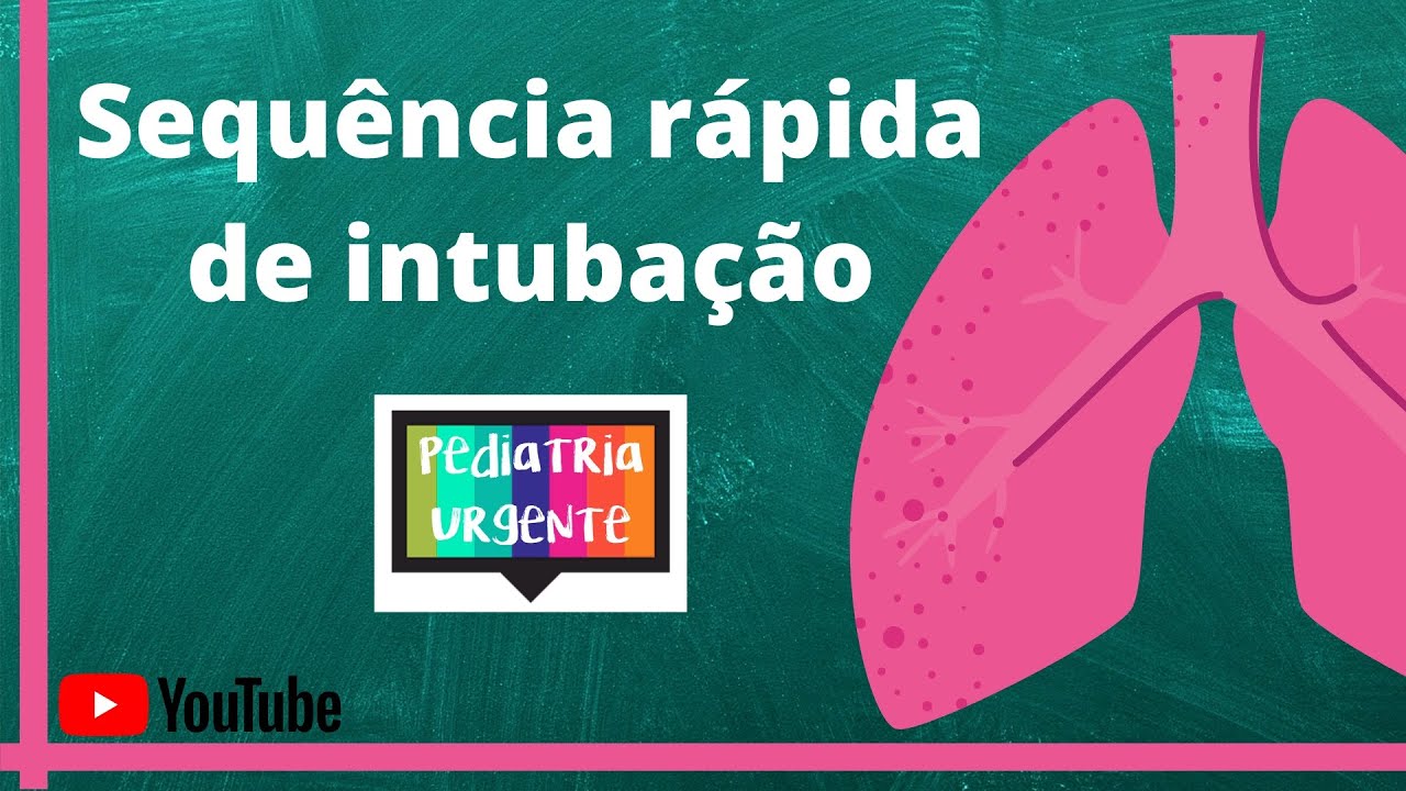 Sequência rápida de intubação em pediatria: quando indicar? Quais drogas usar?
