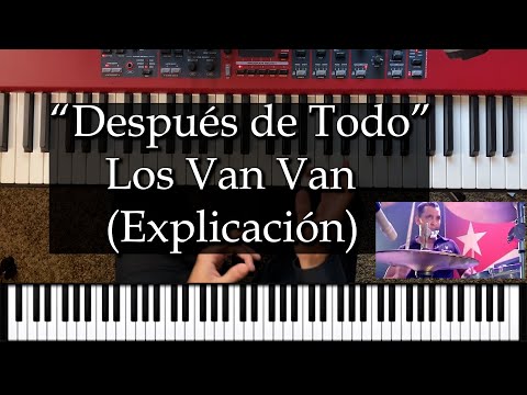 Después de Todo (Los Van Van) Piano y Explicación